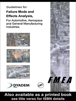 cover image of Guidelines for Failure Mode and Effects Analysis (FMEA), for Automotive, Aerospace, and General Manufacturing Industries